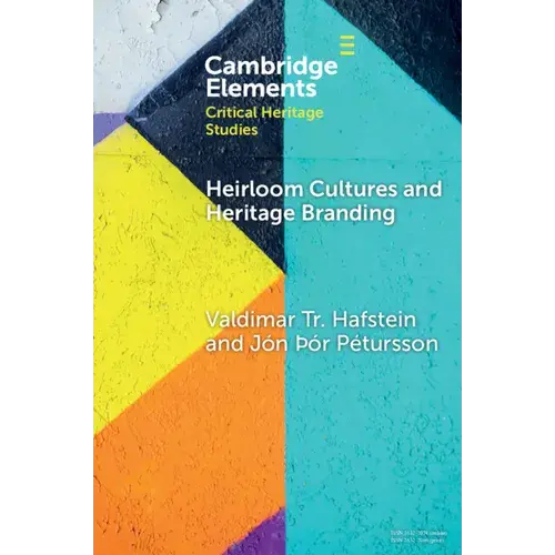 Heirloom Cultures And Heritage Branding: The Creamy Case Of Icelandic Skyr - Paperback 1