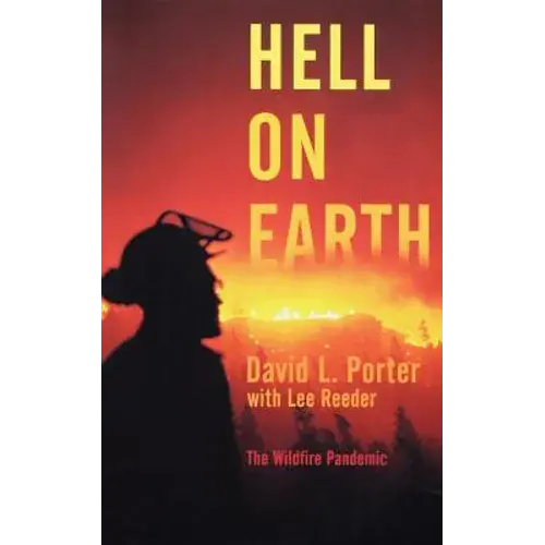 Hell On Earth: The Wildfire Pandemic - Paperback 1