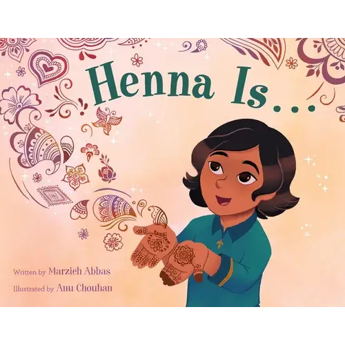 Henna Is . . . - Hardcover 1