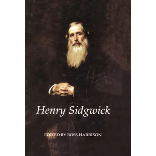 Henry Sidgwick - Hardcover 1