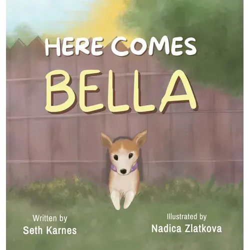 Here Comes Bella - Hardcover 1