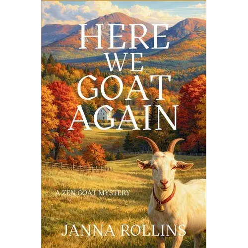 Here We Goat Again: A Zen Goat Mystery - Paperback 1