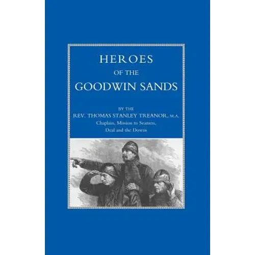 Heroes Of The Goodwin Sands - Paperback 1