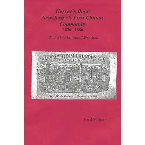 Hervey's Boys: New Jersey's First Chinese Community - Paperback 1