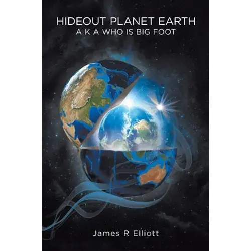 Hideout Planet Earth: A K A Who Is Big Foot - Paperback 1