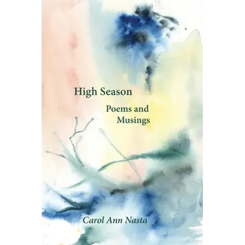 High Season: Poems And Musings: Poems - Paperback 1