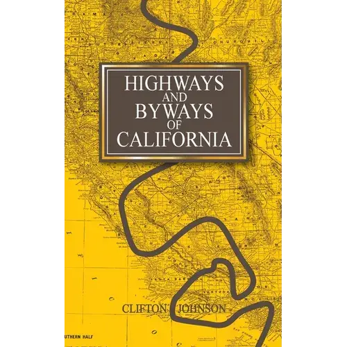 Highways And Byways Of California - Paperback 1