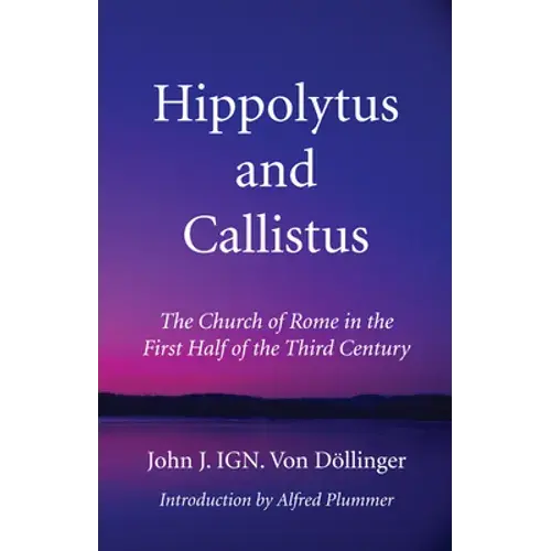 Hippolytus And Callistus - Hardcover 1