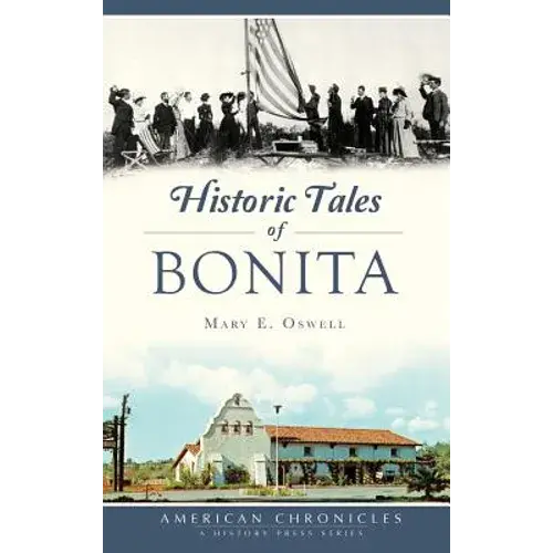 Historic Tales Of Bonita - Hardcover 1