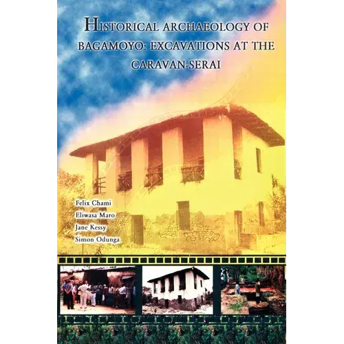 Historical Archaeology Of Bagamoyo - Paperback 1