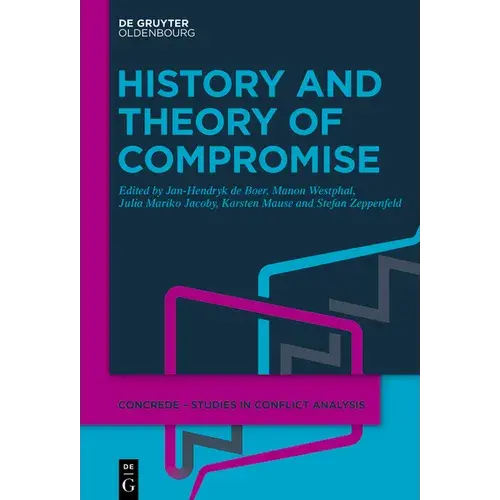 History And Theory Of Compromise - Hardcover 1