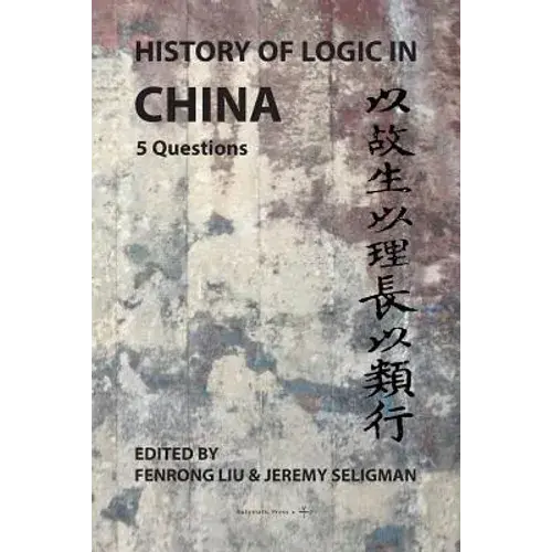 History Of Logic In China: 5 Questions - Paperback 1