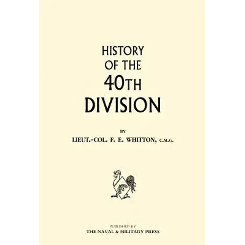 History Of The 40Th Division - Hardcover 1