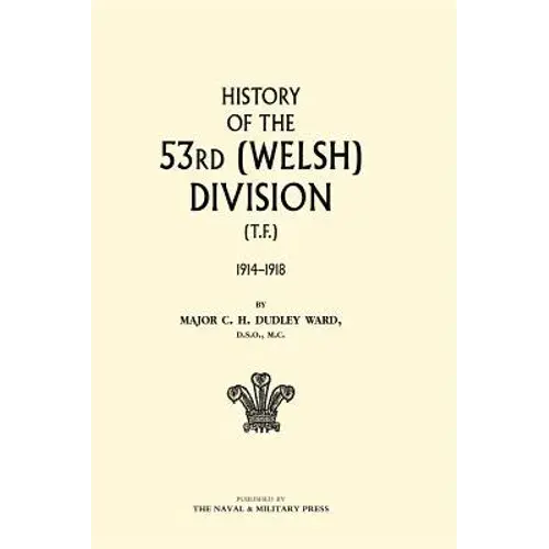 History Of The 53Rd (Welsh) Division - Hardcover 1