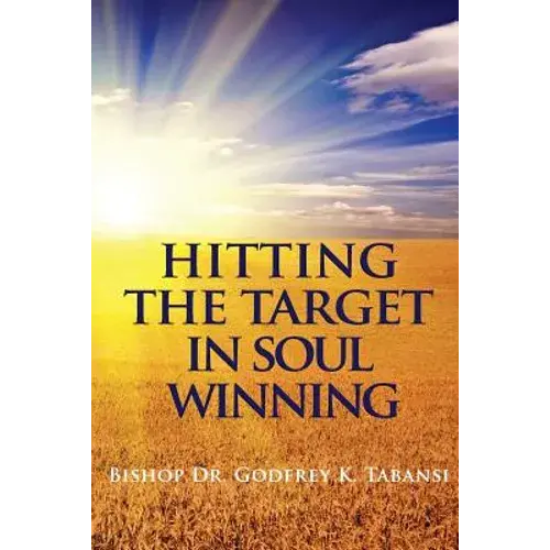 Hitting The Target In Soul Winning - Paperback 1