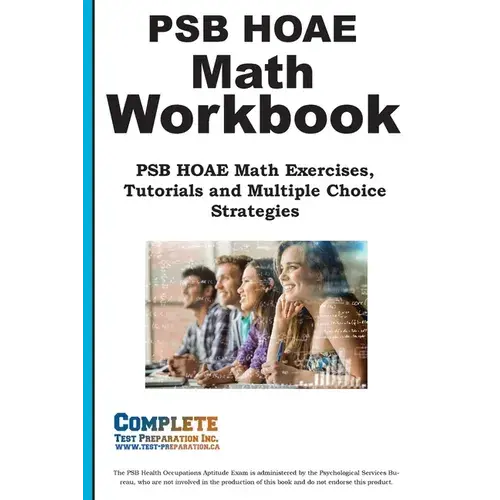 Hoae Psb Math Workbook: Psb Math Practice, Tutorials And Multiple Choice Strategies - Paperback 1