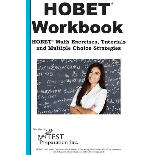 Hobet Math Workbook: Hobet(R) Math Exercises, Tutorials And Multiple Choice Strategies - Paperback 1