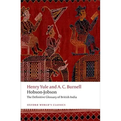 Hobson-Jobson: The Definitive Glossary Of British India - Paperback 1