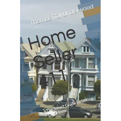 Home Seller 411: The Smart Guide To Selling Your Home - Paperback 1