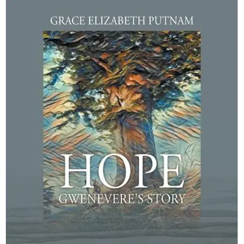 Hope: Gwenevere's Story - Hardcover 1