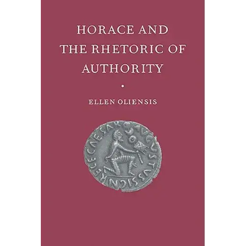 Horace & The Rhetoric Of Autho - Paperback 1