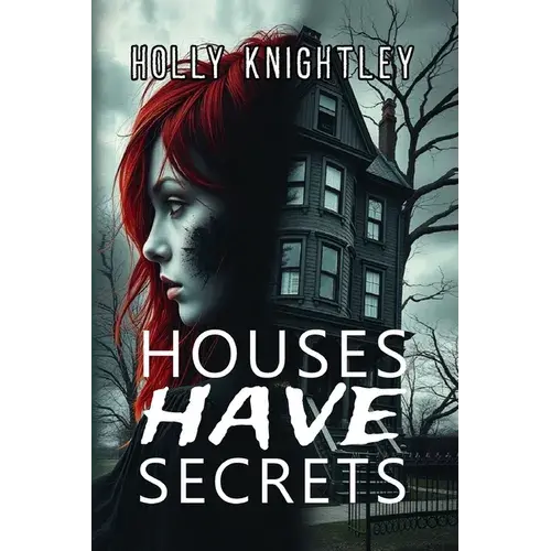 Houses Have Secrets: A Riveting Haunted House Mystery Thriller - Paperback 1