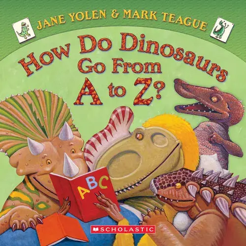 How Do Dinosaurs Go From A To Z? - Board Book 1