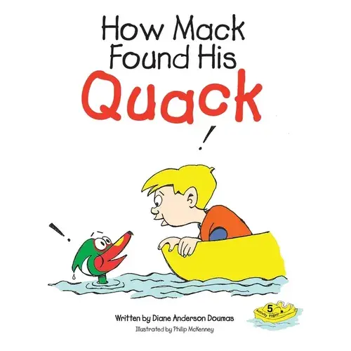 How Mack Found His Quack - Hardcover 1