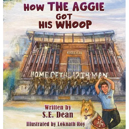 How The Aggie Got His Whoop - Hardcover 1
