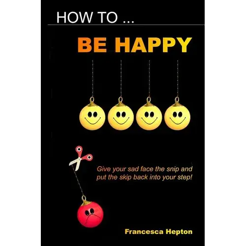 How To Be Happy - Paperback 1