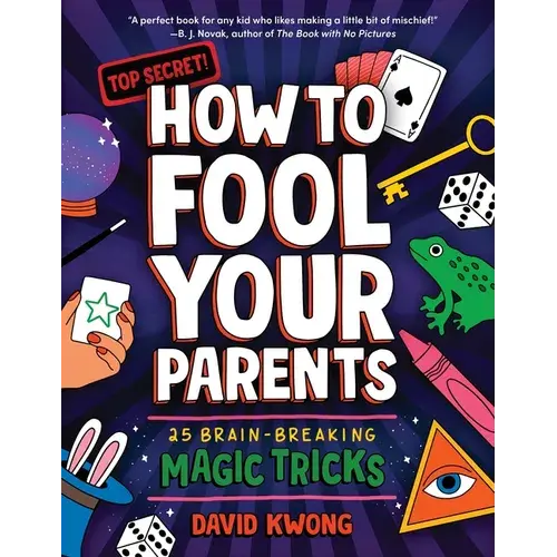 How To Fool Your Parents: 25 Brain-Breaking Magic Tricks - Paperback 1