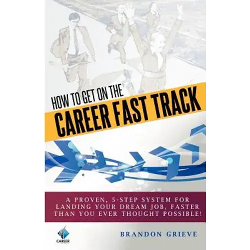 How To Get On The Career Fast Track - Paperback 1