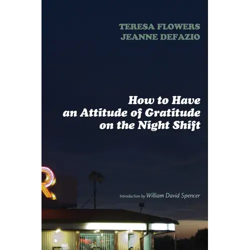 How To Have An Attitude Of Gratitude On The Night Shift - Paperback 1