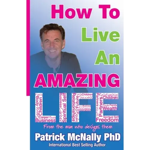 How To Live An Amazing Life - Paperback 1