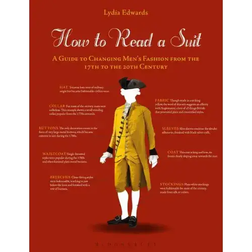 How To Read A Suit: A Guide To Changing Men's Fashion From The 17Th To The 20Th Century - Paperback 1