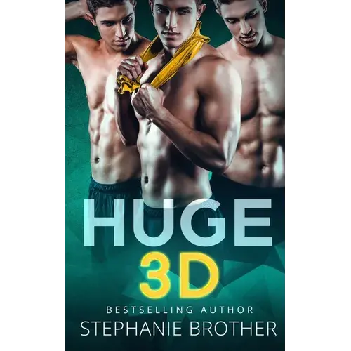 Huge 3D: A Mfmm Menage Stepbrother Romance - Paperback 1