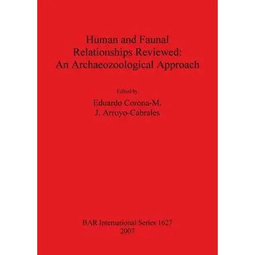 Human And Faunal Relationships Rev... - Paperback 1