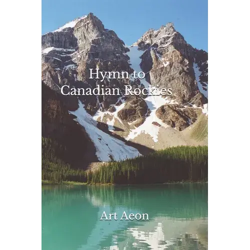 Hymn To Canadian Rockies - Paperback 1