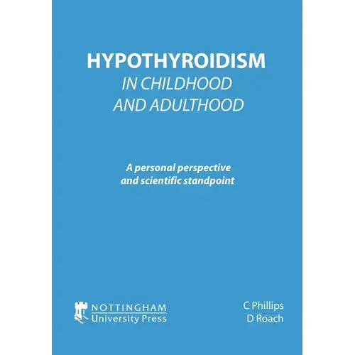 Hypothyroidism In Childhood And Adulthood - Paperback 1