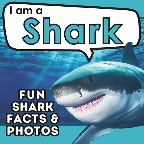 I Am A Shark: A Children's Book With Fun And Educational Animal Facts With Real Photos! - Paperback 1