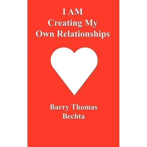 I Am Creating My Own Relationships - Paperback 1