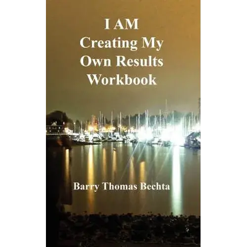 I Am Creating My Own Results Workbook - Paperback 1