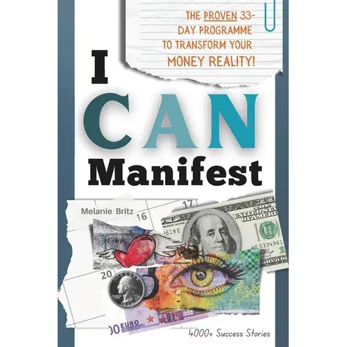 I Can Manifest: The Proven 33-Day Programme To Transform Your Financial Reality - Paperback 1