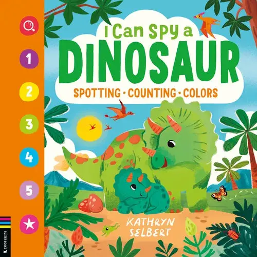 I Can Spy A Dinosaur: Spotting, Counting, Colors - Hardcover 1