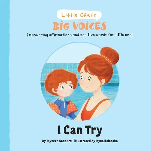 I Can Try: Empowering Affirmations And Positive Words For Little Ones - Paperback 1