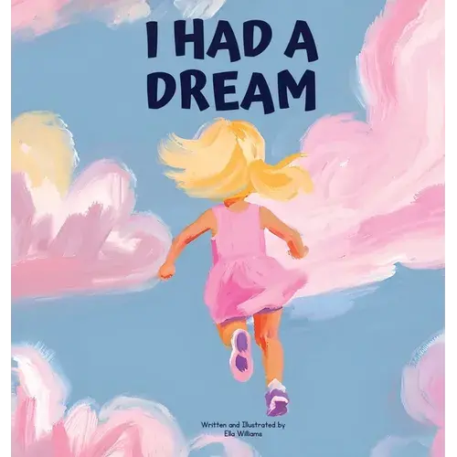 I Had A Dream - Hardcover 1