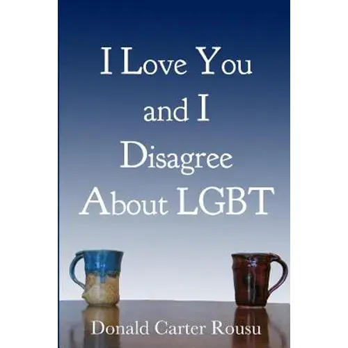 I Love You And I Disagree About Lgbt - Paperback 1