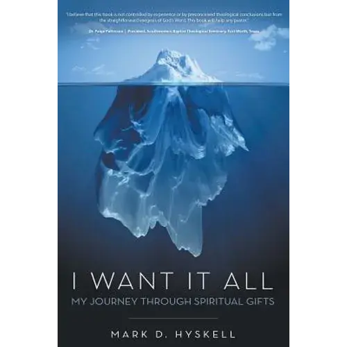 I Want It All: My Journey Through Spiritual Gifts - Paperback 1