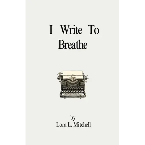 I Write To Breathe - Paperback 1