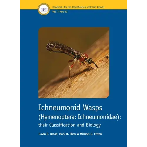 Ichneumonid Wasps (Hymenoptera: Ichneumonidae): Their Classification And Biology - Paperback 1